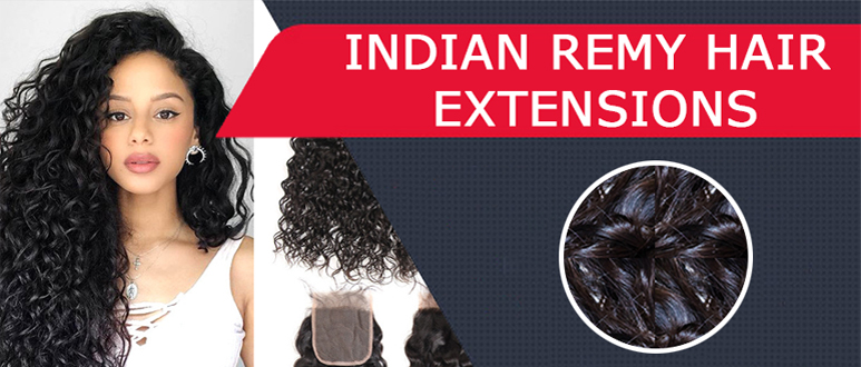 Indian Remy Hair Extensions