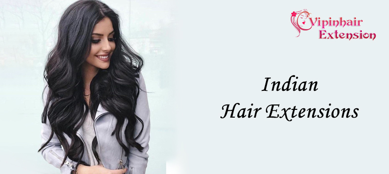 Indian Hair Extensions