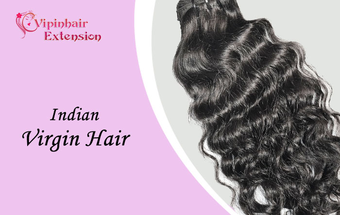 Indian Virgin Hair